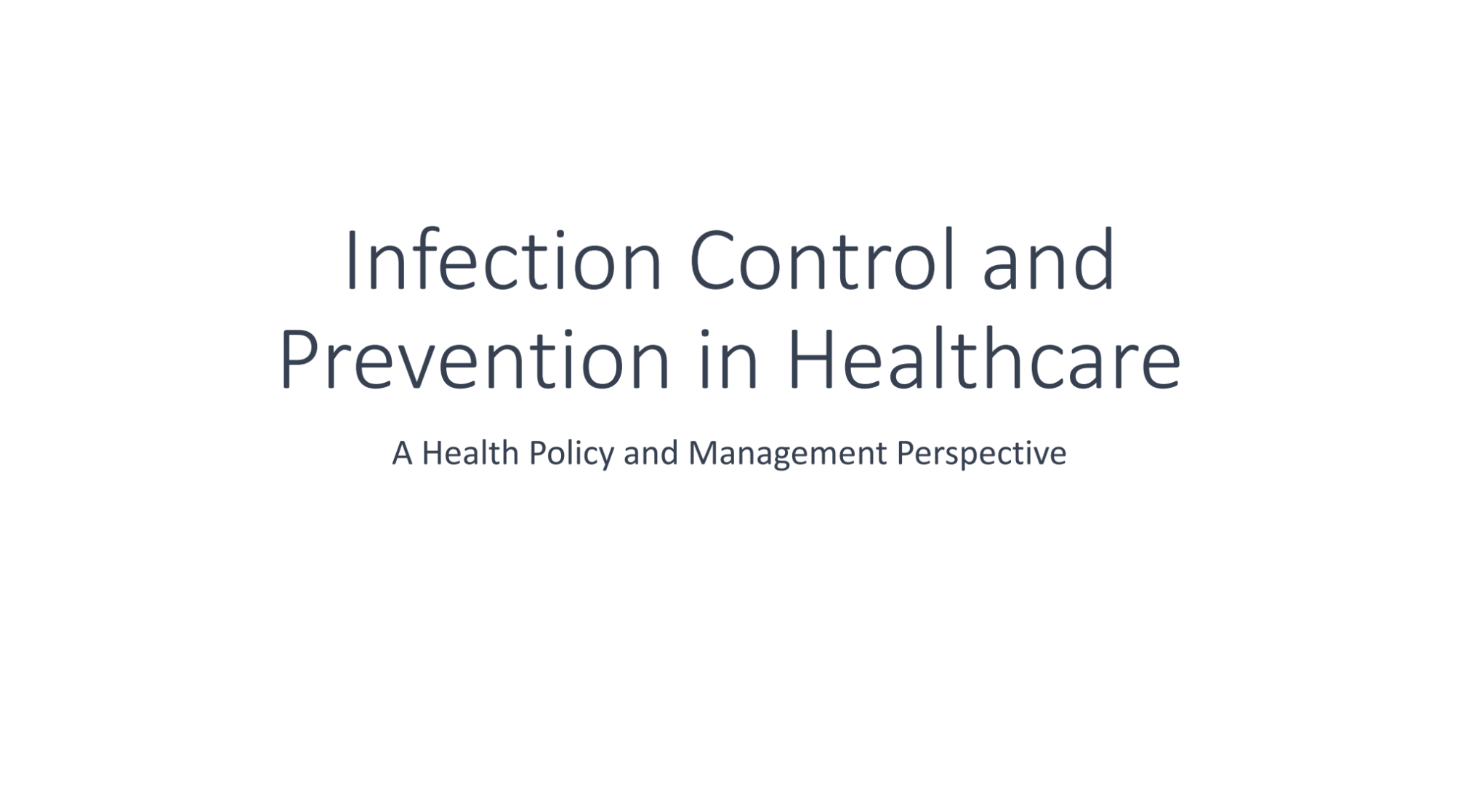 Infection Control and Prevention in Healthcare